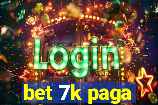 bet 7k paga